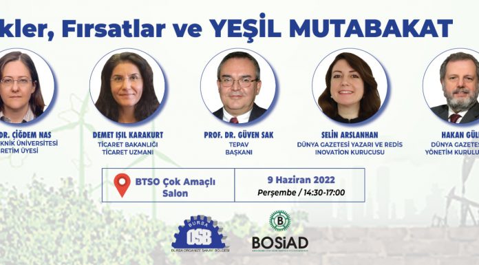 BURSA OSB, BOSİAD ve Dünya Gazetesi iş birliğiyle RİSKLER, FIRSATLAR VE YEŞİL MUTABAKAT