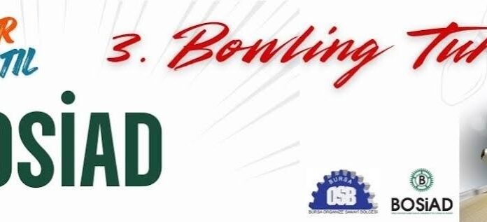 3. BOSİAD Bowling Turnuvası Başlıyor unnamed